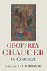 Geoffrey Chaucer In Context (Literature In Context)