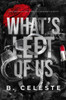 What's Left of Us
