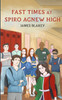 Fast Times at Spiro Agnew High