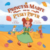 Princess Marie and the Pesky Piper - (Paperback or Softback)