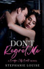 Don't Regret Me