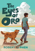 The Eyes of Oro - (Hardback or Cased Book)