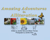 Amazing Adventures in Alliteration