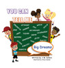 You Can Tell Me - Big Dreams - (Hardback or Cased Book)