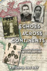 Echoes Across Continents: A Memoir of Resilience Through Tumultuous Times - (Paperback or Softback)