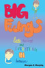Big Feelings, Little Feelings, and Everything in Between