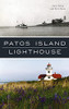Patos Island Lighthouse (Landmarks) - 9781540246325