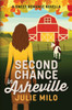 Second Chance in Asheville: A Sweet Romance Novella