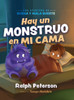 Hay un Monstruo en mi Cama: Una Aventura de Buena y Mala Suerte