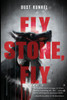 Fly Stone, Fly - (Paperback or Softback)