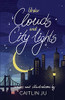Under Clouds And City Lights: Poems & Illustrations
