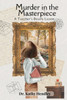 Murder in the Masterpiece: A Teacher's Deadly Lesson