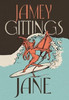 Jane - (Hardback or Cased Book)