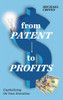 from Patent to Profits - (Hardback or Cased Book)