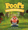 Poof's Magical Forest Adventure: A Heartwarming Tale of Friendship, Courage, and Finding Where You Belong