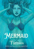 Mermaid Tattoos - (Paperback or Softback)