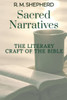 Sacred Narratives: The Literary Craft of the Bible