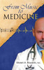 From Music to Medicine - (Hardback or Cased Book)