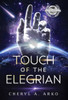 Touch of the Elegrian - (Hardback or Cased Book)