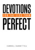 Devotions For The Less Than Perfect - 9781664219908