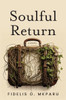 Soulful Return - (Paperback or Softback)