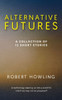 Alternative Futures