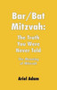 Bar/Bat Mitzvah: The Truth You Were Never Told: The Meaning of Mitzvah