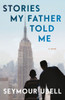Stories My Father Told Me - (Paperback or Softback)