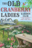 The Old Cranberry Ladies Garden Club: The Ghost and The Key