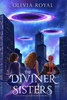 The Diviner Sisters: A Witch Trio's Journey Beyond Dreams - (Hardback or Cased Book)