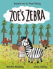 Zoe's Zebra - (Paperback or Softback)