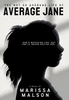 The Not So Average Life of Average Jane - (Hardback or Cased Book)