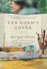 Van Gogh's Lover - (Hardback or Cased Book)