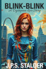 Blink-Blink: a dystopian love story