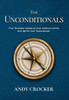 The Unconditionals: Five Timeless Values to Live Without Limits and Ignite Your Superpower - 9798992789744