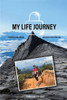 My Life Journey - (Paperback or Softback)