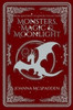 Monsters, Magic, and Moonlight: A Lumos Gems Chronicles Novella
