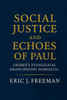 Social Justice and Echoes of Paul: Grimké's Evangelical Emancipatory Homiletic