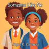 Someone Like Me - 9798998542206