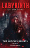 Labyrinth of Shadows: The Witch's Rebirth Part I - (Hardback or Cased Book)