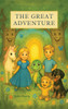 The Great Adventure - (Hardback or Cased Book)