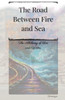The Road Between Fire and Sea