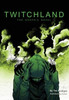 Twitchland: The Graphic Novel