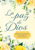 La Paz de Dios: 30 Devocionales Para Ayudarte a Encontrar Descanso