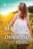 A Blessing in Disguise: An Uplifting Inspirational Romance - 9781335937179