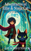 The Adventures of Ellie & Ninja Cat