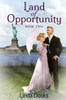 Land Of Opportunity - Book Two