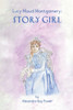 Lucy Maud Montgomery: Story Girl