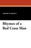 Rhymes of a Red Cross Man - 9781434458179