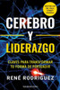 Cerebro y liderazgo: Claves para transformar tu forma de persuadir